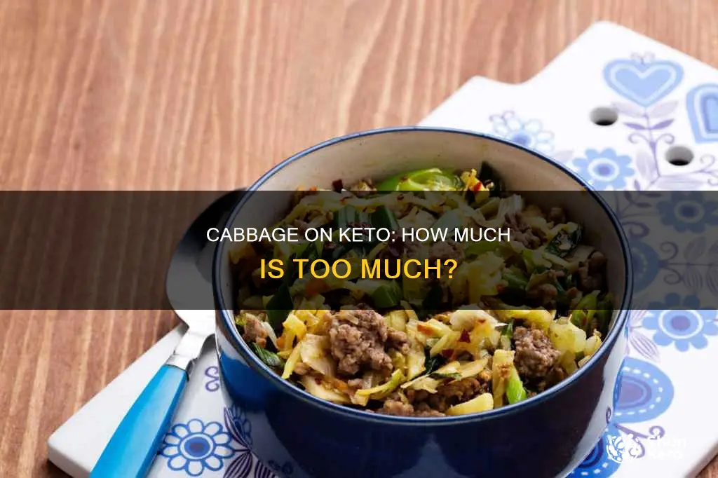 can you eat too much cabbage on keto