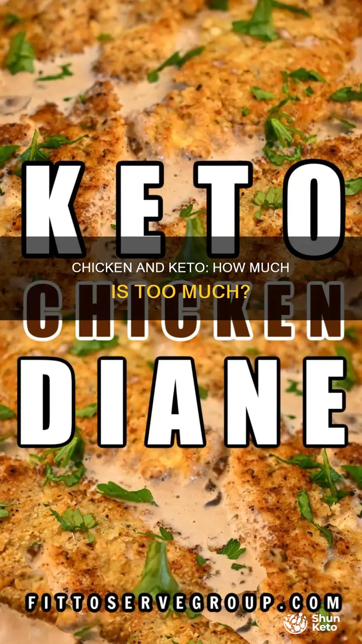 can you eat too much chicken on keto
