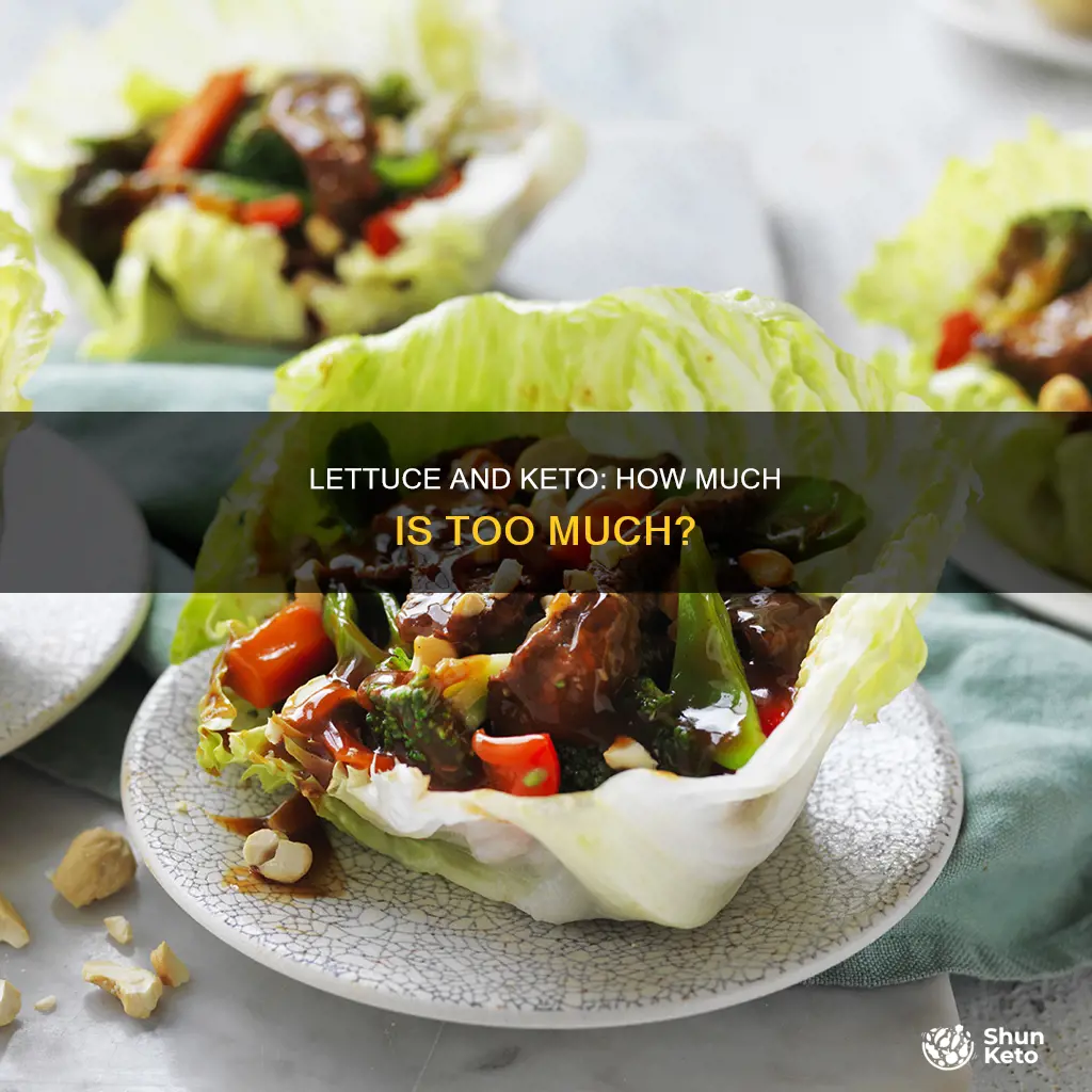 can you eat too much lettuce on keto