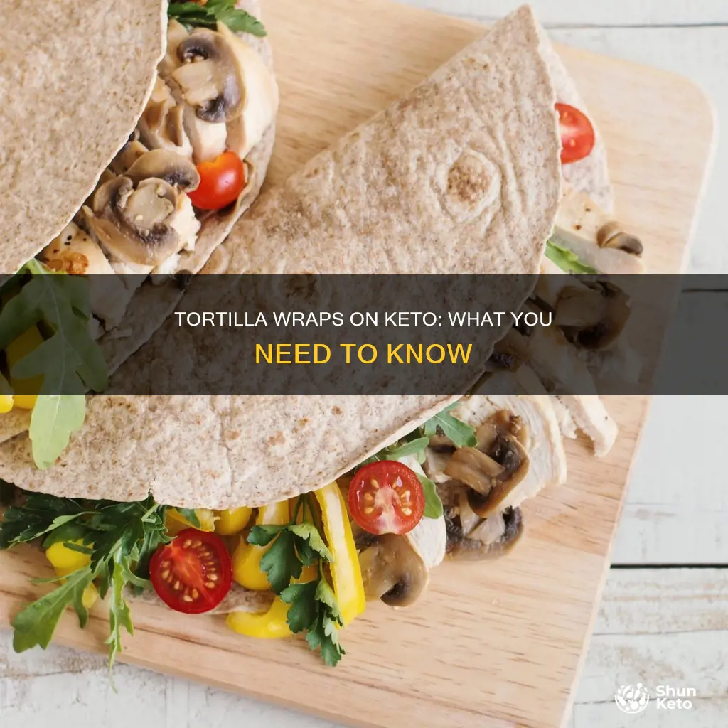 can you eat tortilla wraps on keto