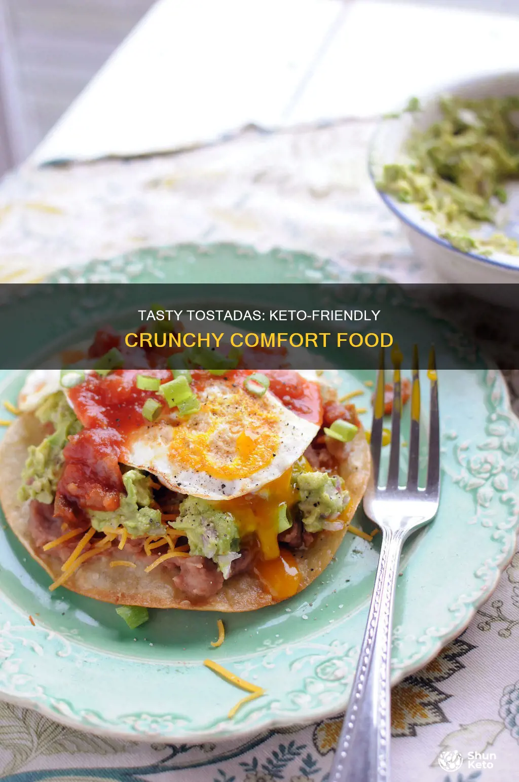 can you eat tostadas on keto