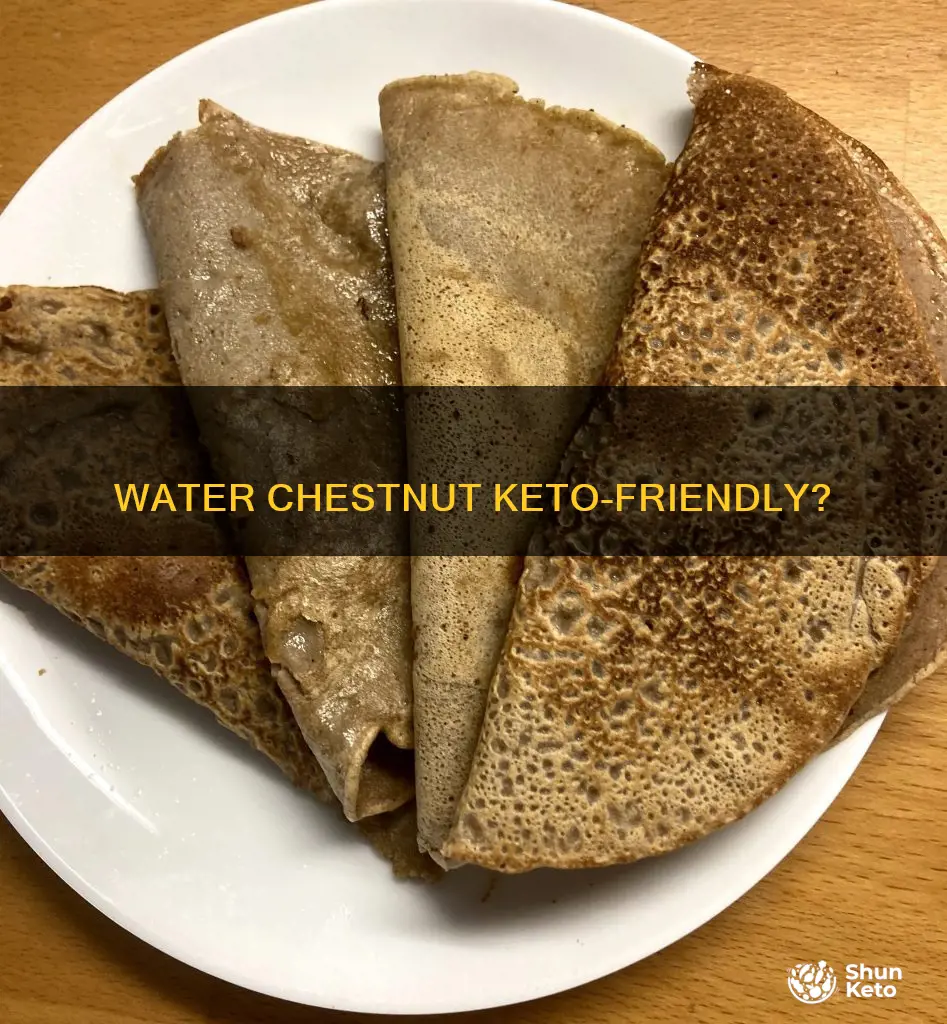 can you eat water chestnut on keto diet