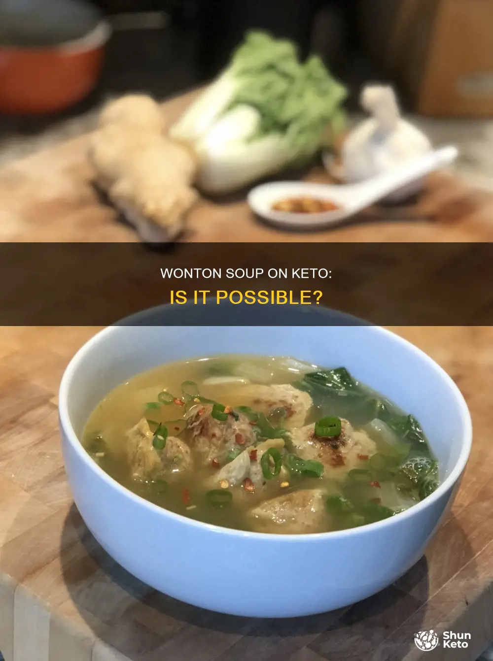can you eat wonton soup on keto