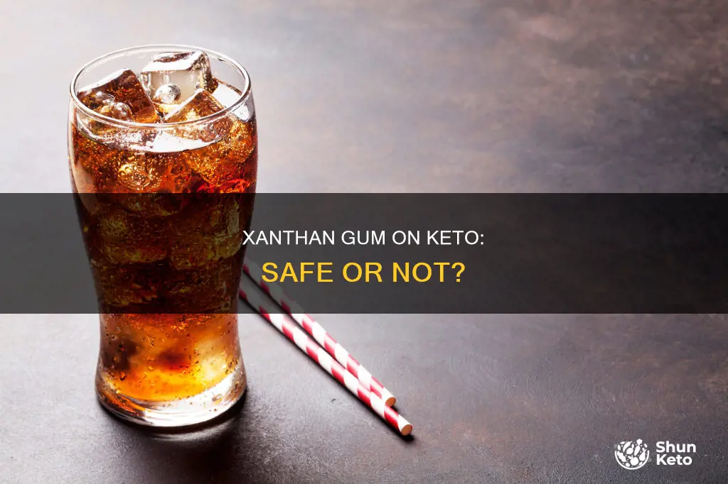 can you eat xanthan gum on keto