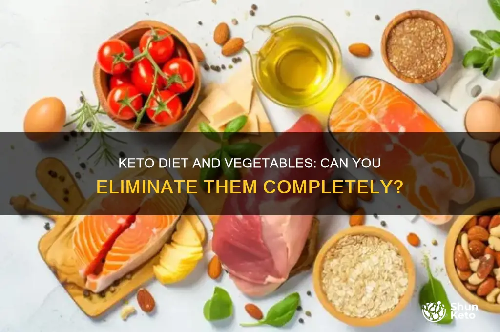 can you eliminate vegetables with keto diet