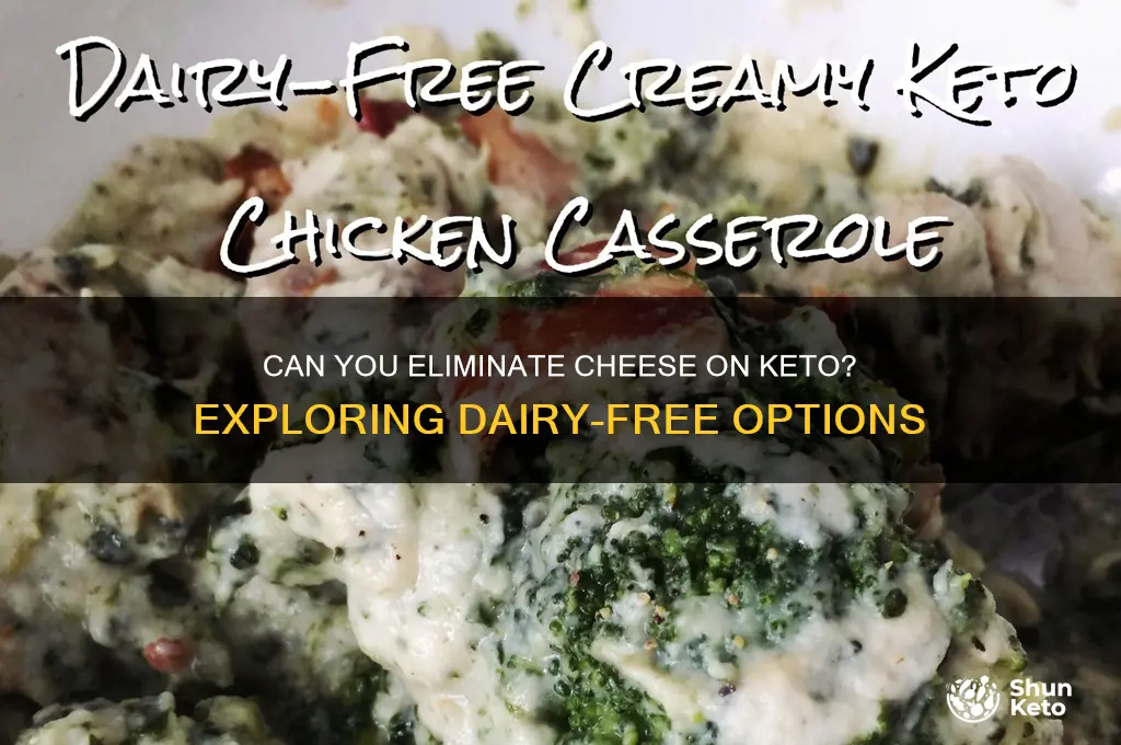 can you elimnate cheese on the keto diet