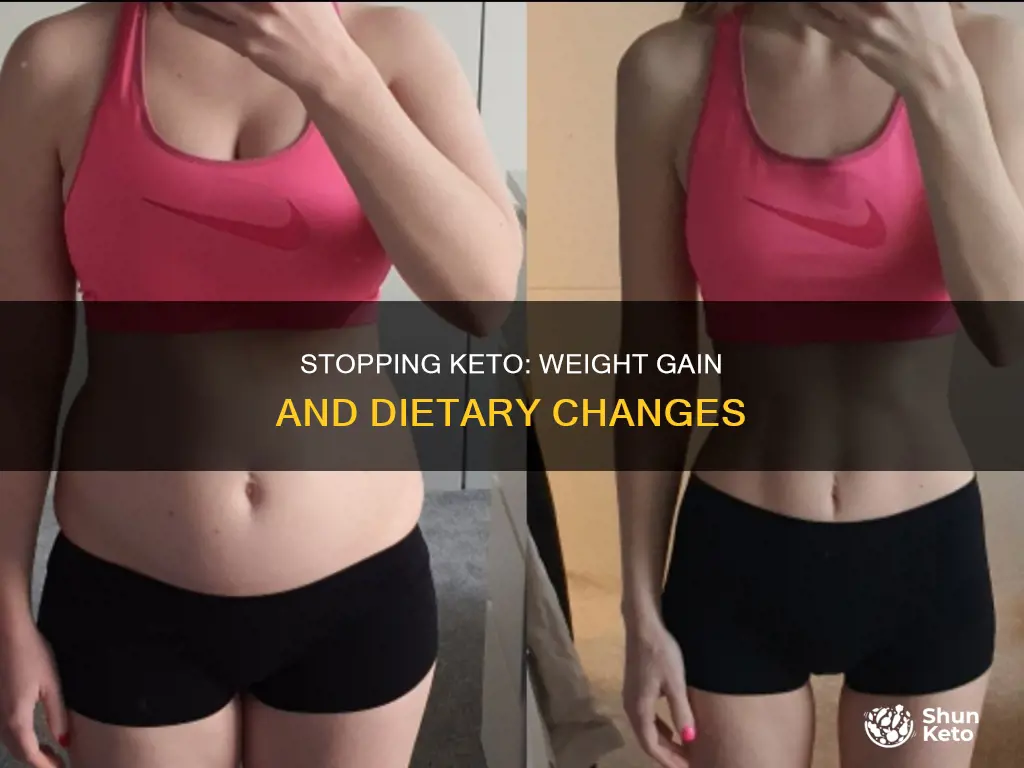 can you gain weight after stopping keto