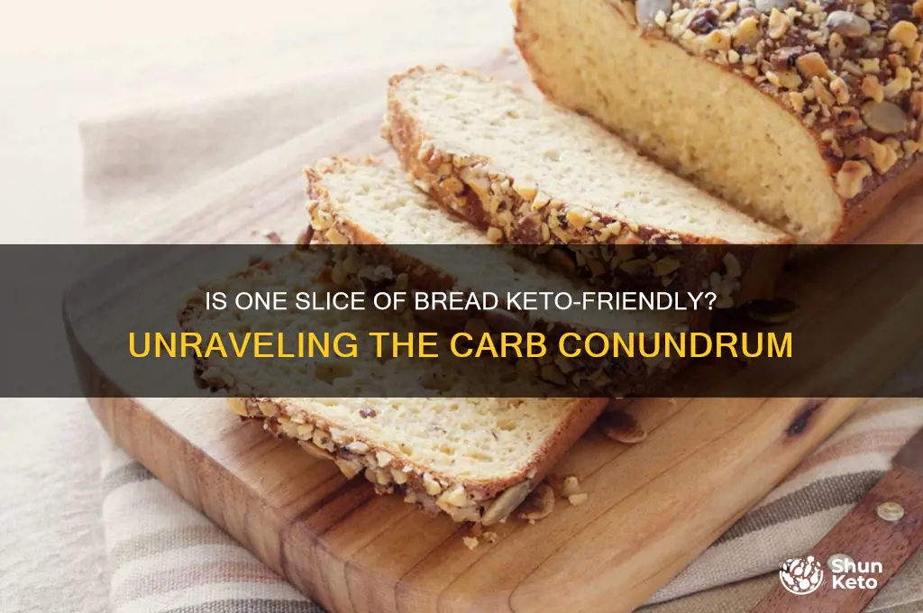 can you have 1 piece of bread on keto