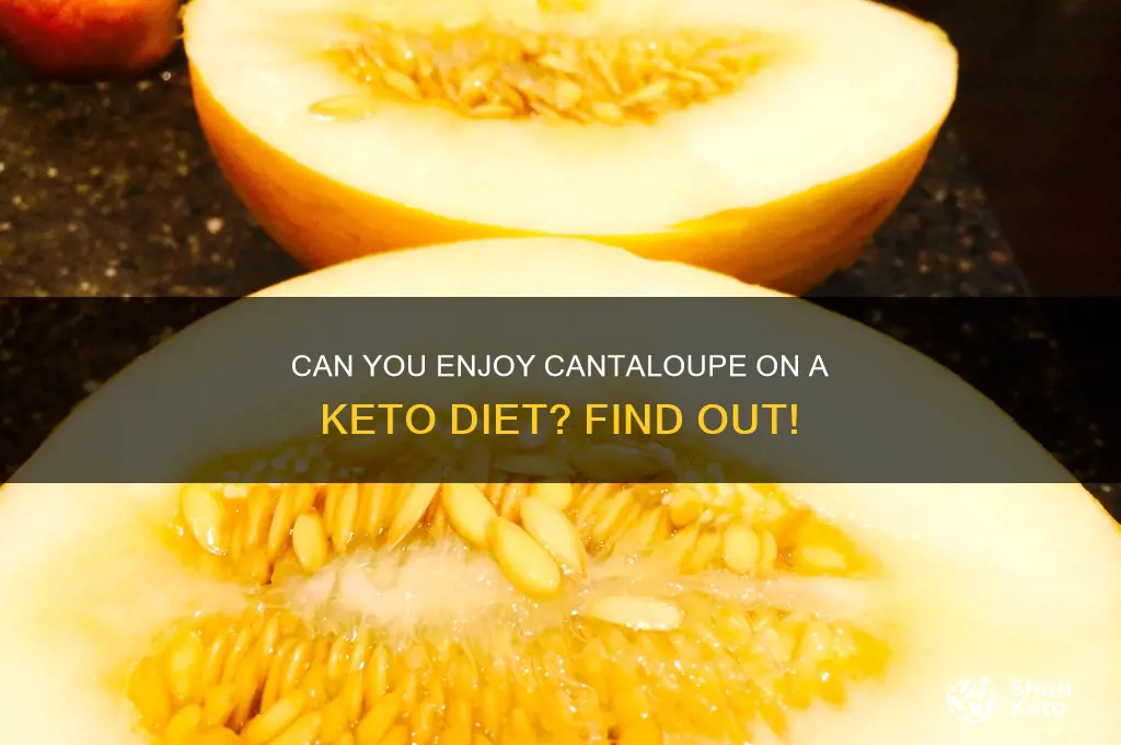 can you have a cantaloupe on the keto diet