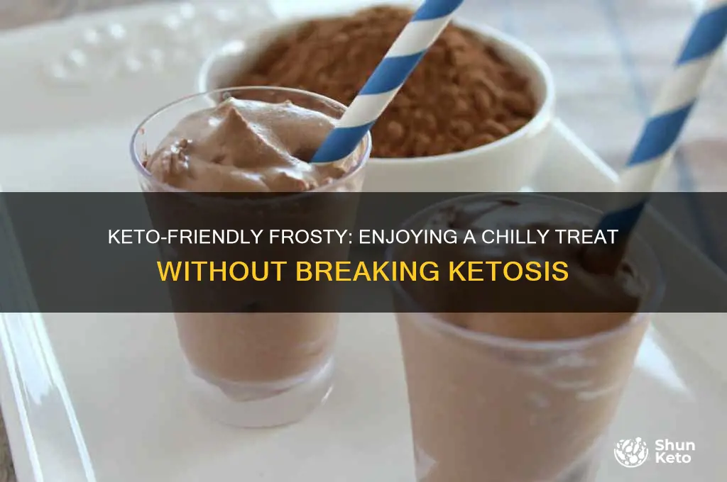 can you have a frosty on keto diet