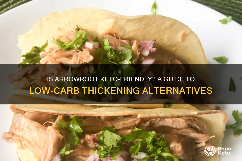 can you have arrowroot on the keto diet