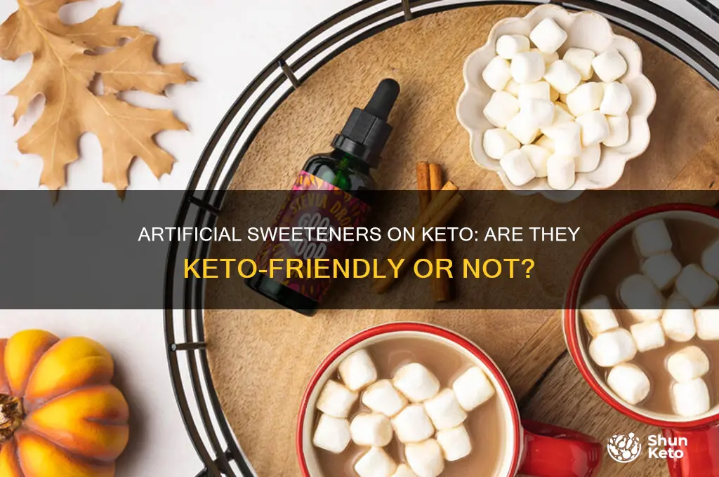can you have artificial sweeteners on keto