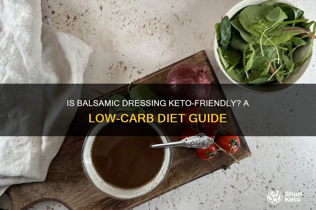 can you have balsamic dressing on keto diet