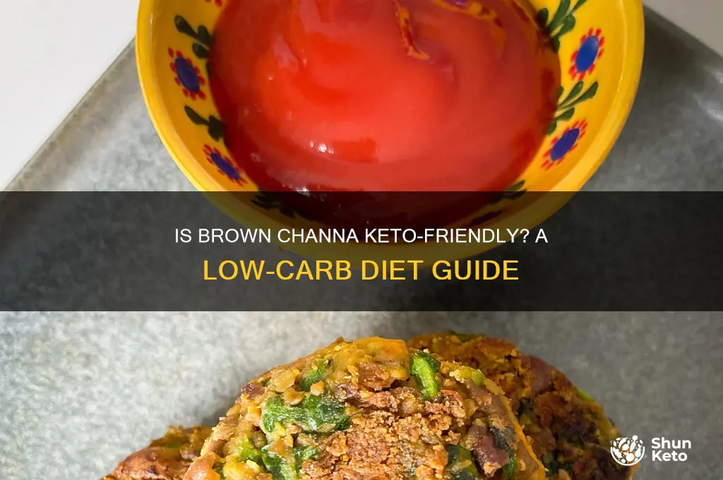 can you have brown channa in keto