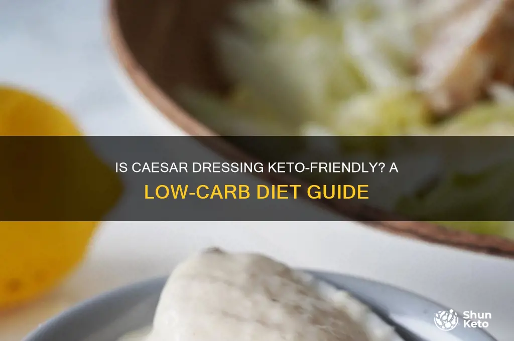 can you have caesar dressing on a keto diet
