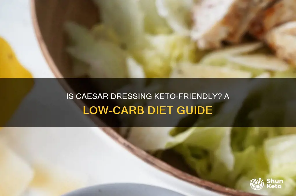 can you have caesar dressing on keto
