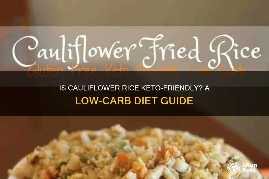 can you have cauliflower rice on keto