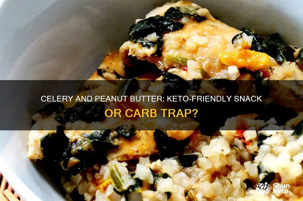 can you have celery and peanut butter on keto diet