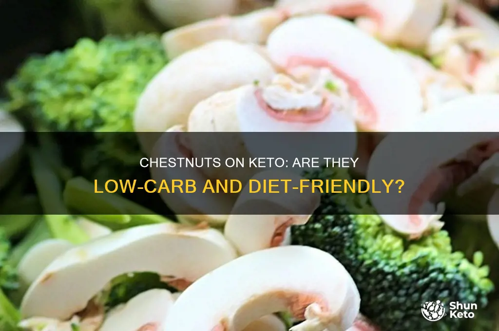 can you have chestnuts on keto
