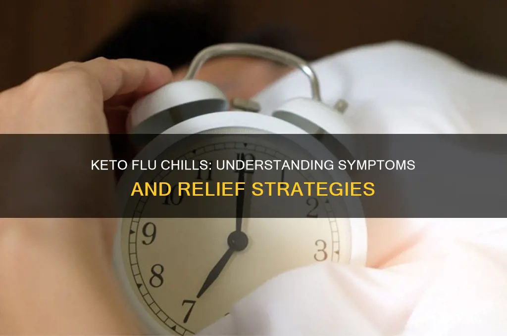 can you have chills with the keto flu
