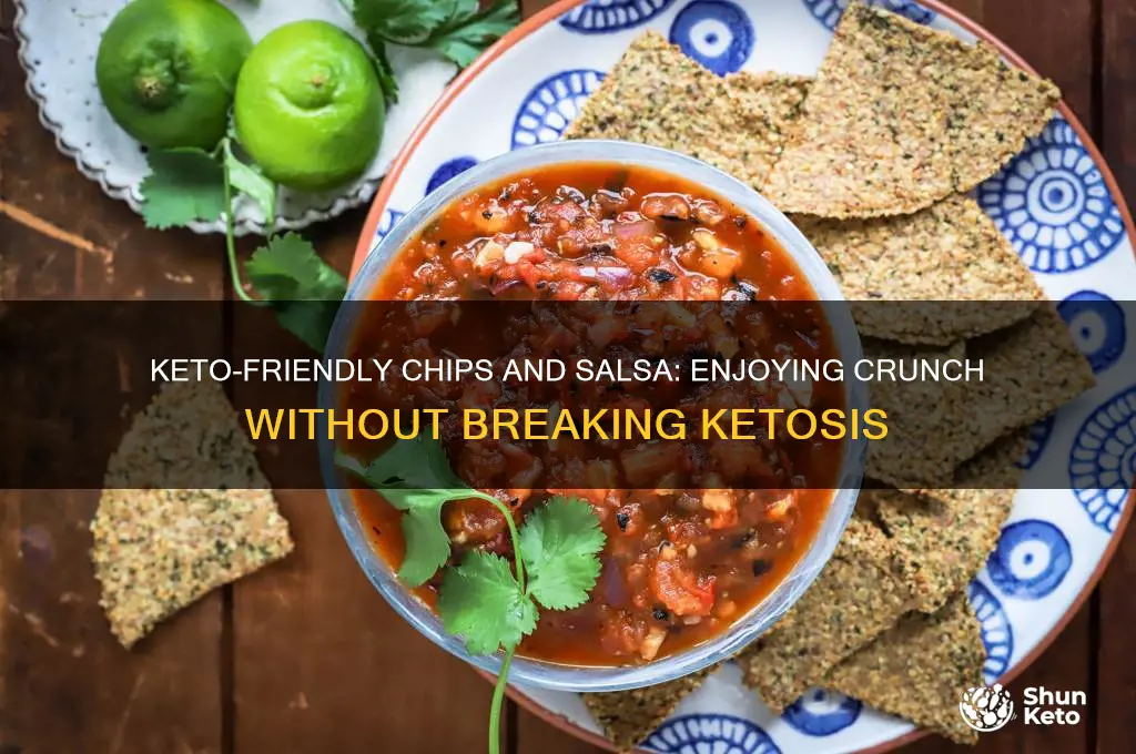 can you have chips and salsa on keto diet