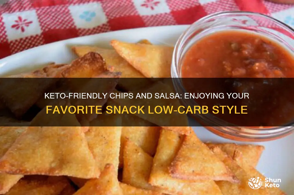 can you have chips n salsa om keto