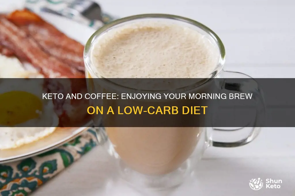 can you have coffee in the morning on keto