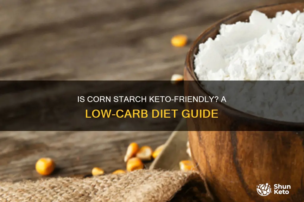 can you have corn starch on keto