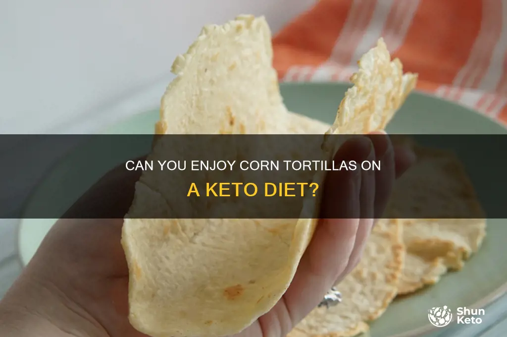 can you have corn tortillas on keto