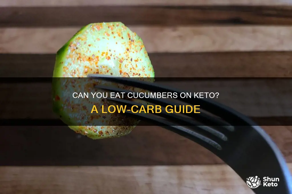 can you have cucumbers on keto