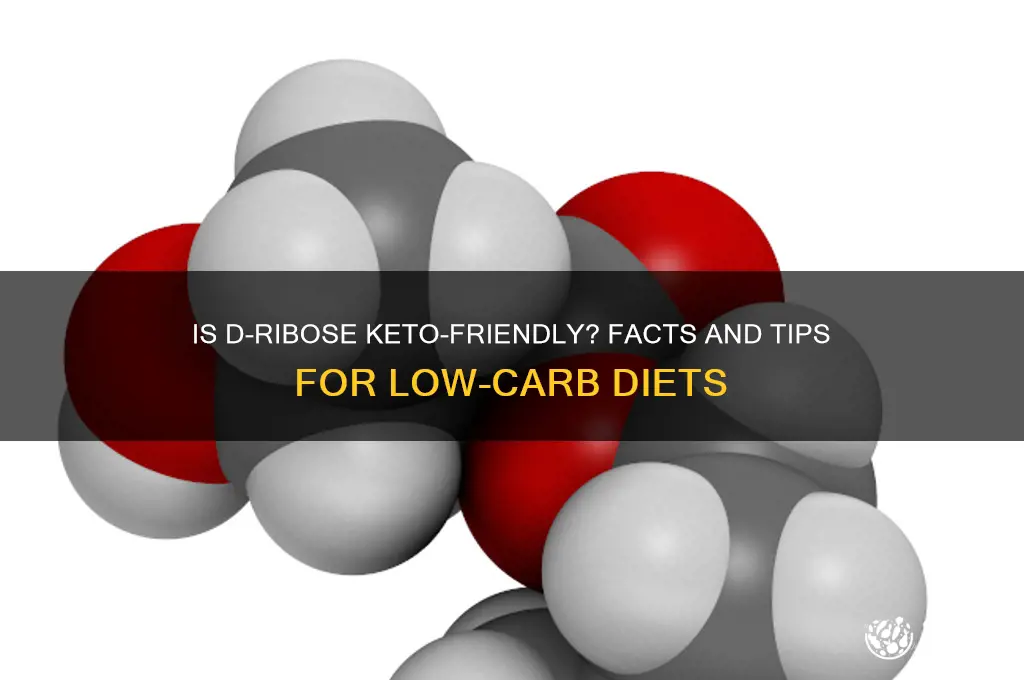 can you have d ribose on keto diet