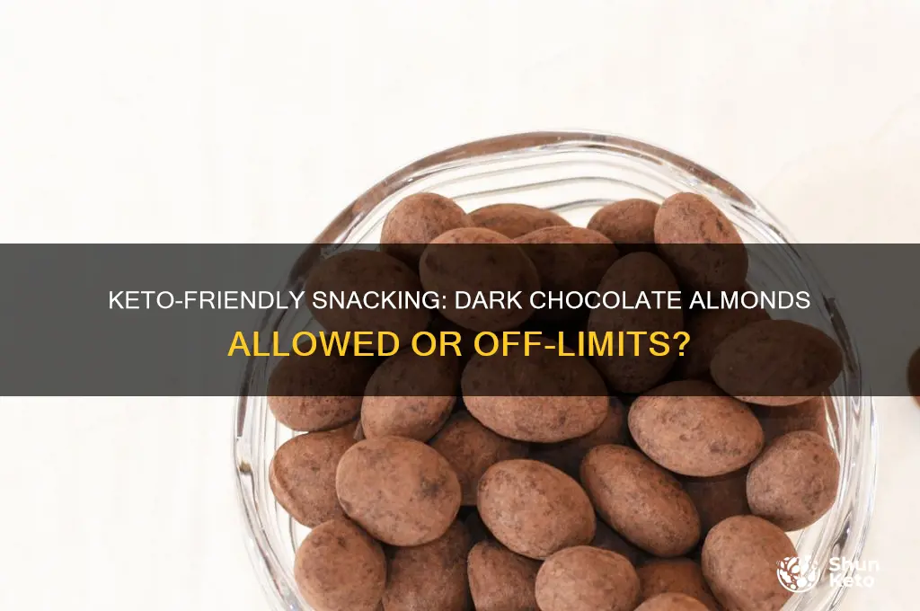 can you have dark chocolate almonds on the keto diet
