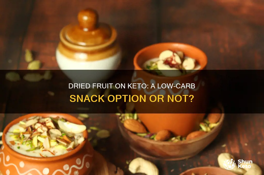 can you have dried fruit on keto
