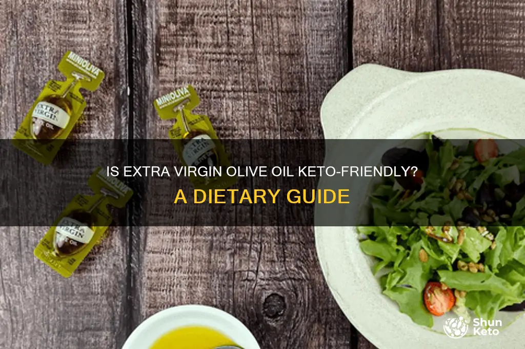 can you have extra virgin olive oil on keto