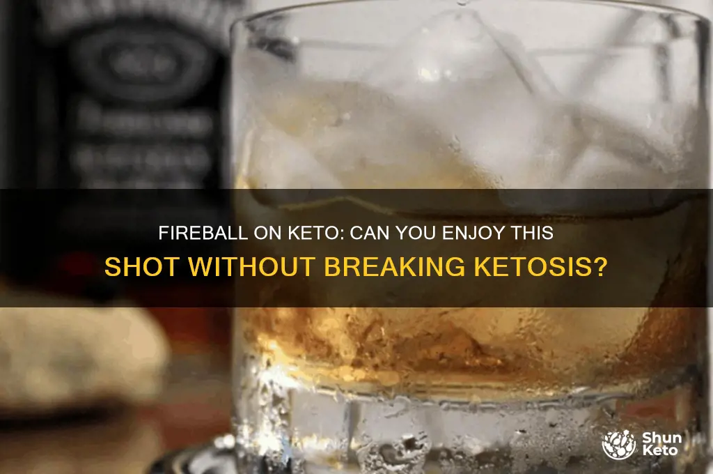 can you have fireball on keto