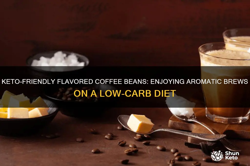 can you have flavored coffee beans on keto