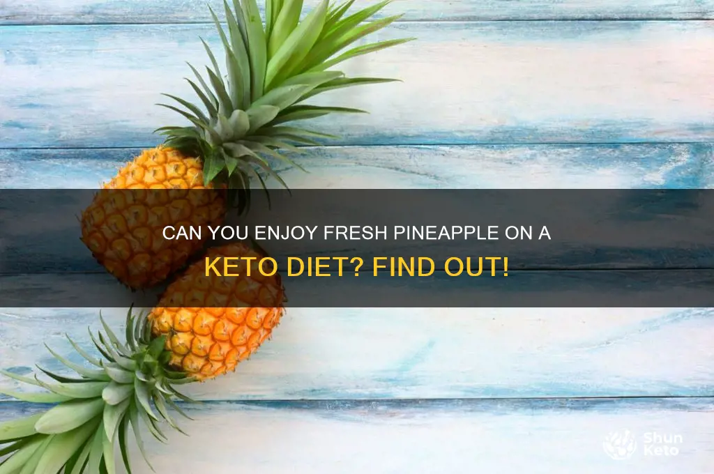 can you have fresh pineapple on keto