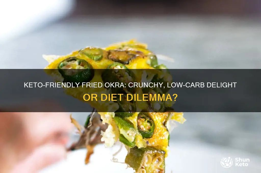 can you have fried okra on keto