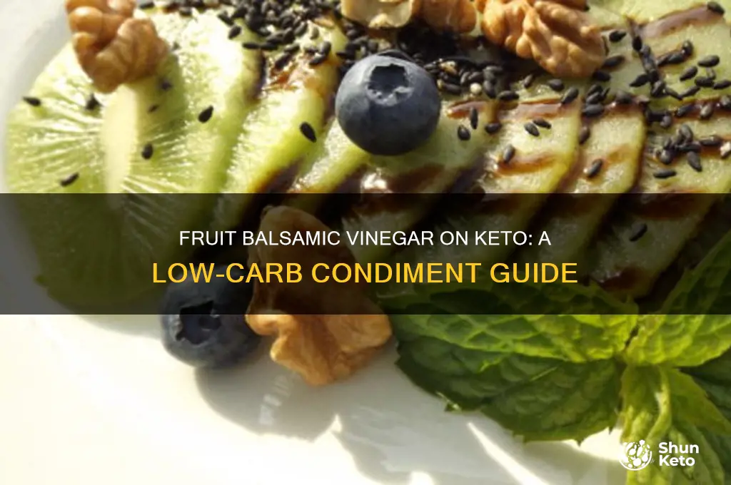 can you have fruit balsamic vinegar on keto