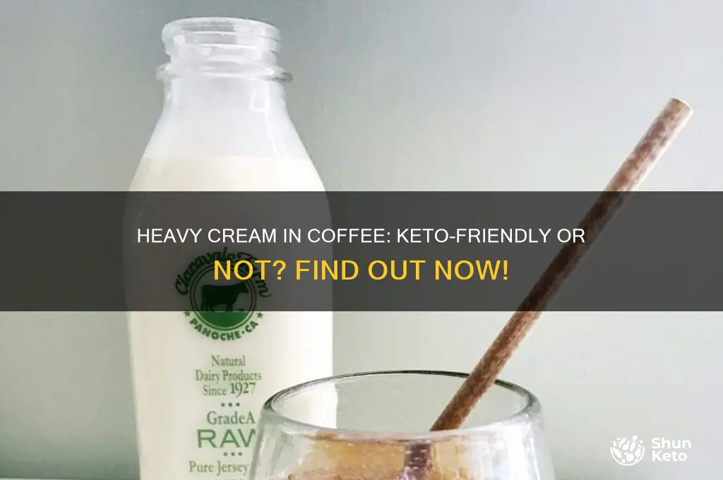can you have heavy cream in coffee on keto