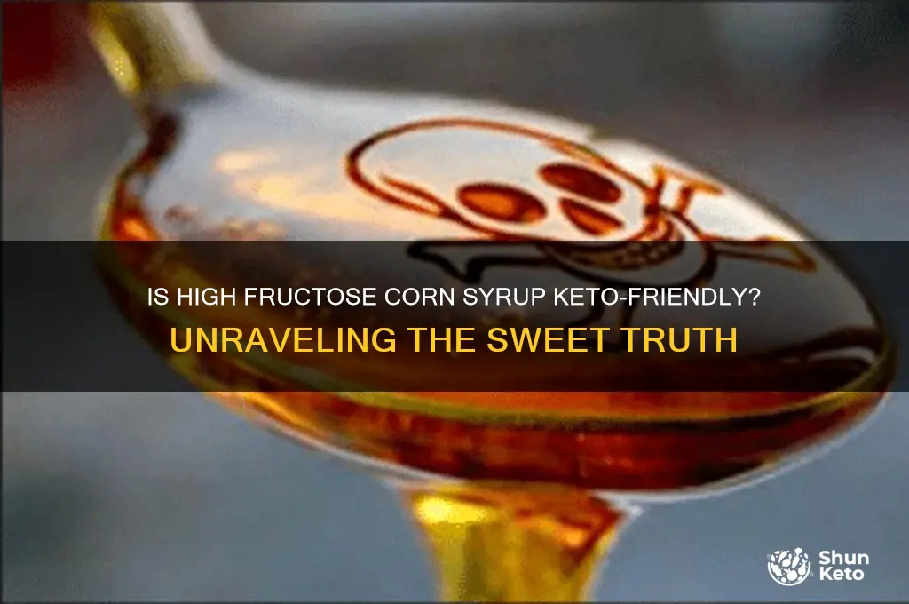 can you have high fructose corn syrup on keto