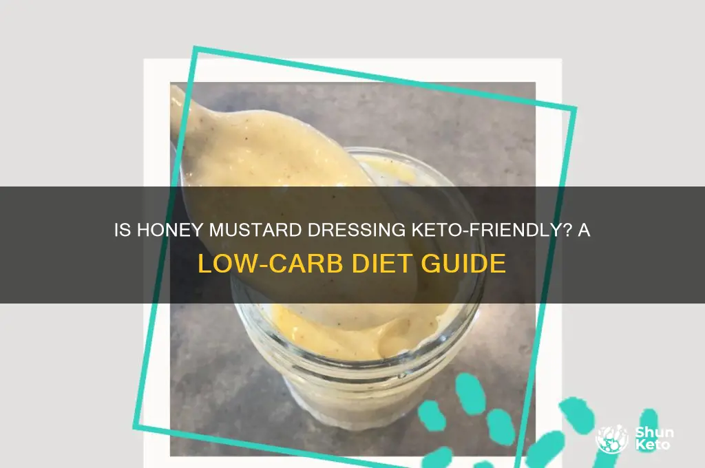 can you have honey mustard dressing on keto
