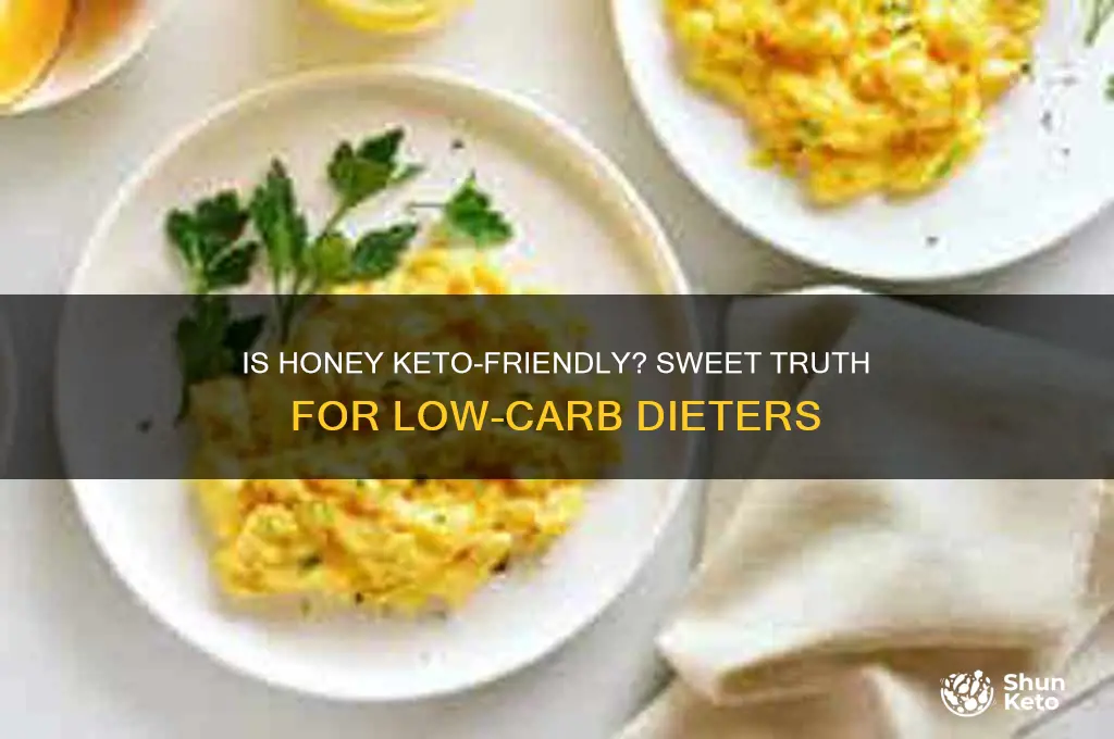 can you have honey on keto