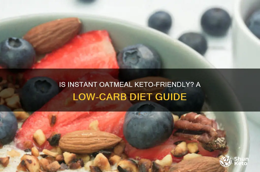 can you have instant oatmeal on keto diet
