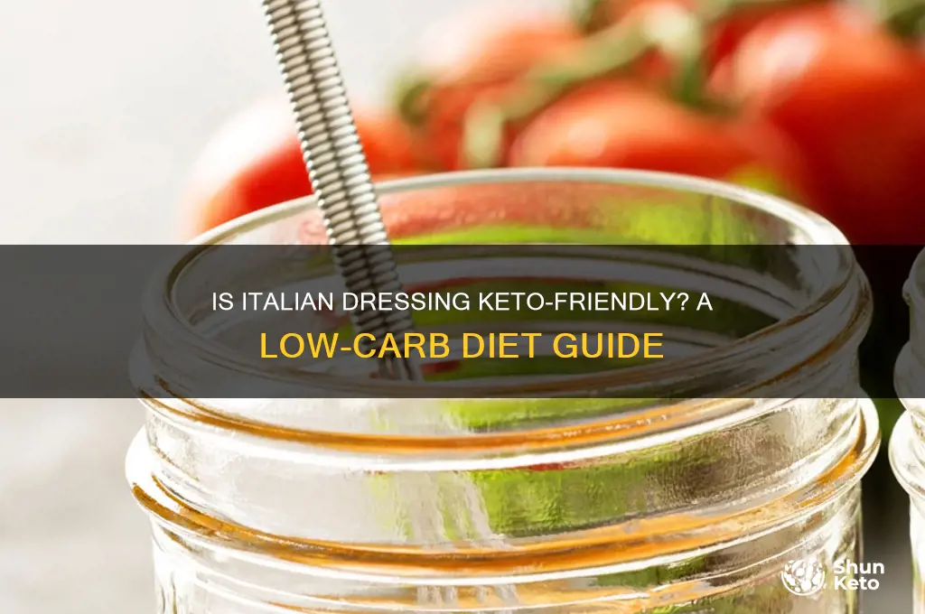 can you have italian dressing on keto