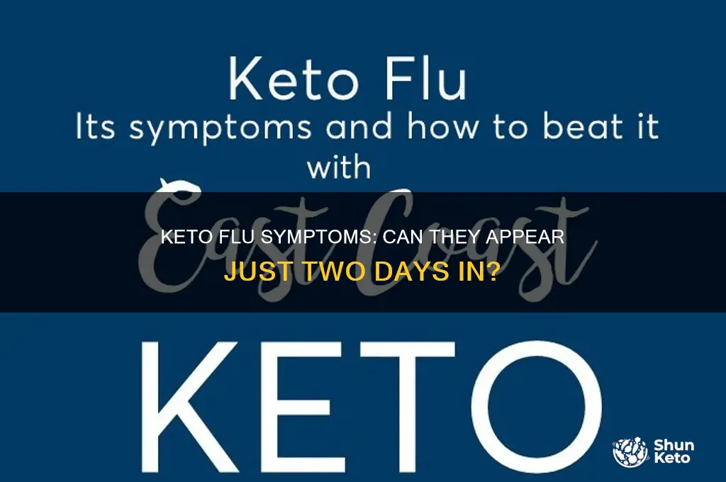 can you have keto flu two days after staring
