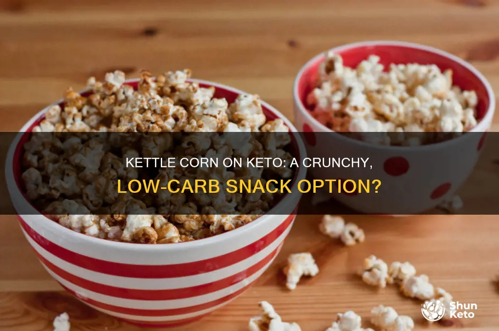 can you have kettle corn on keto