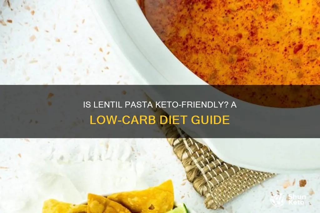can you have lentil pasta on keto diet