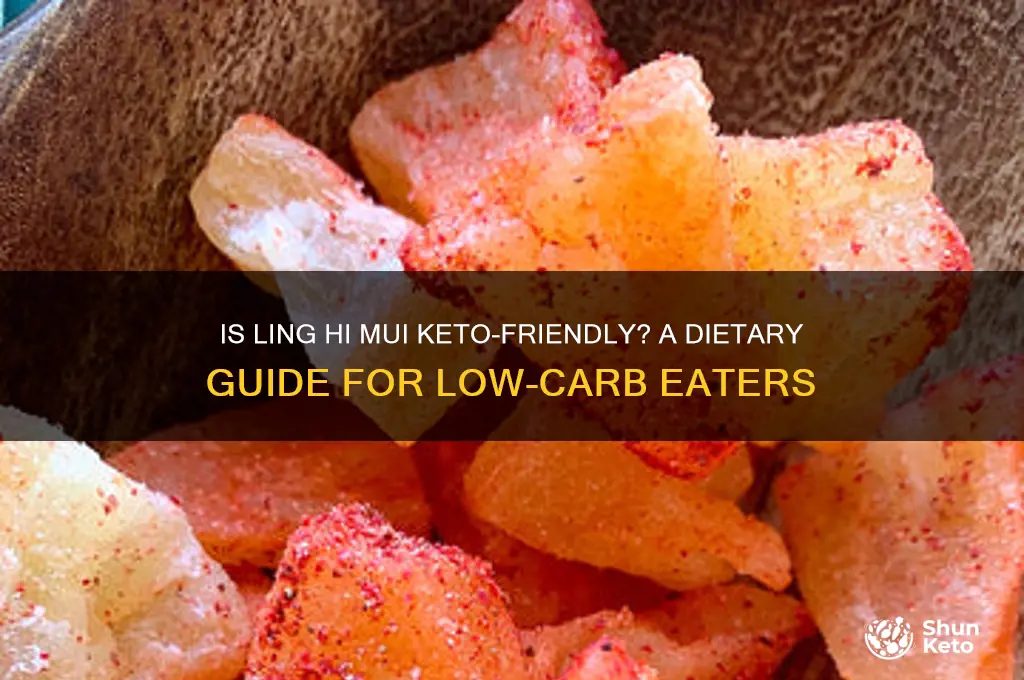 can you have ling hi mui on keto diet