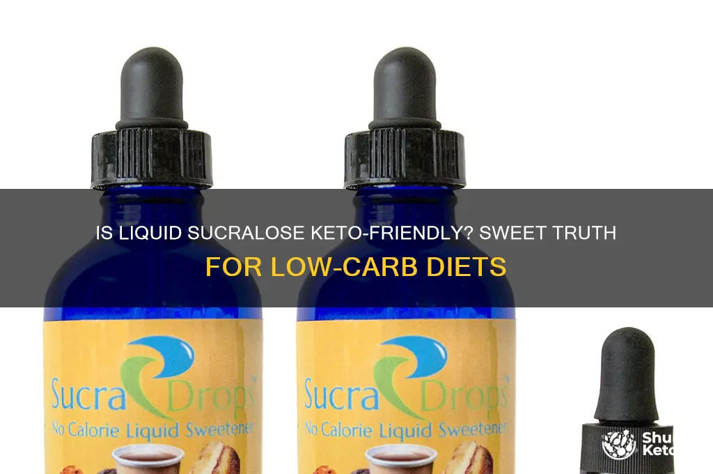 can you have liquid sucralose on keto